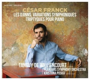 Williencourt, Tanguy De/Flanders Symphony Orchestra - Franck: Les Djinns, Variations Symphonique de Williencourt Tanguy