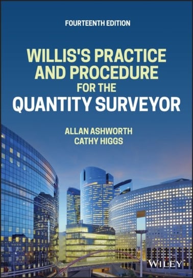 Willis's Practice and Procedure for the Quantity Surveyor Opracowanie zbiorowe