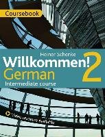 Willkommen! 2 German Intermediate course Coggle Paul, Schenke Heiner