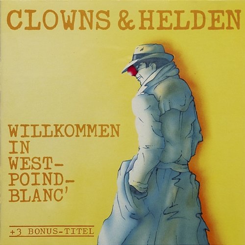 Willkommen in West-Poind-Blanc' Clowns & Helden