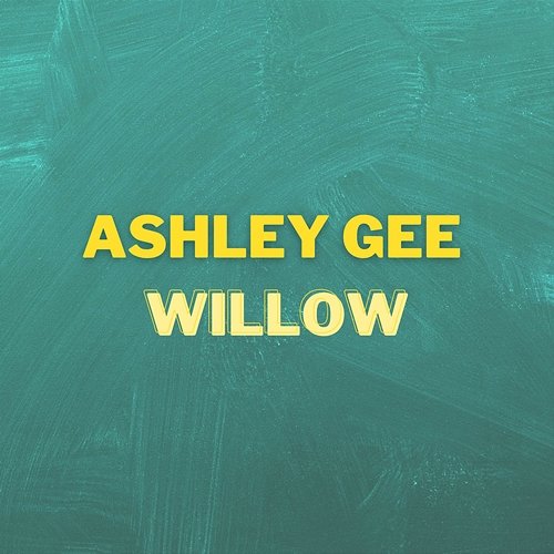 Willow Ashley Gee