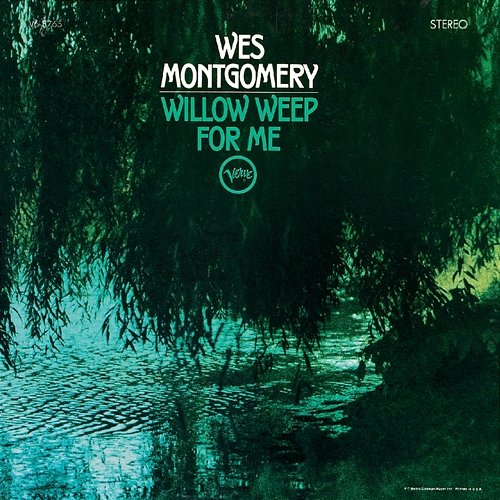 Willow Weep For Me Wes Montgomery