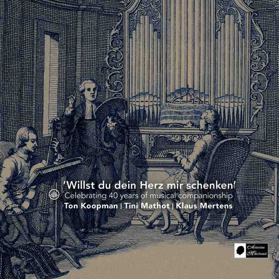Willst Du Dein Herz Mir Schenken Amsterdam Baroque Orchestra, Koopman Ton, Mathot Tini, Mertens Klaus