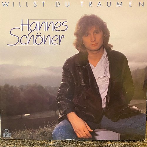 Willst du träumen Hannes Schöner