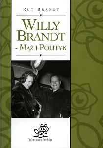 Willy Brandt - mąż i polityk Brandt Rut