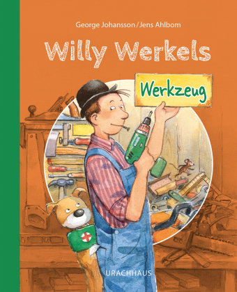 Willy Werkels Werkzeug Urachhaus