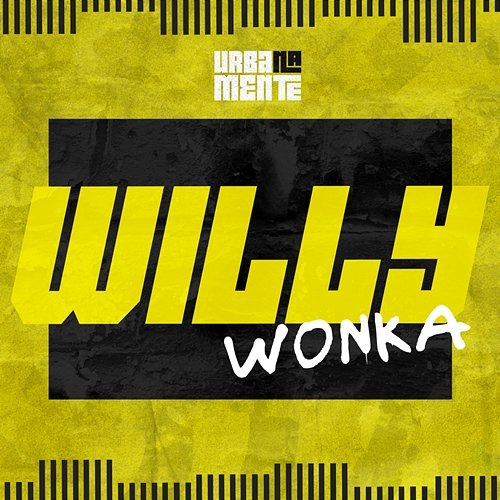 Willy Wonka Urbanamente, Mc Anjim, Dalua feat. Vk Mac