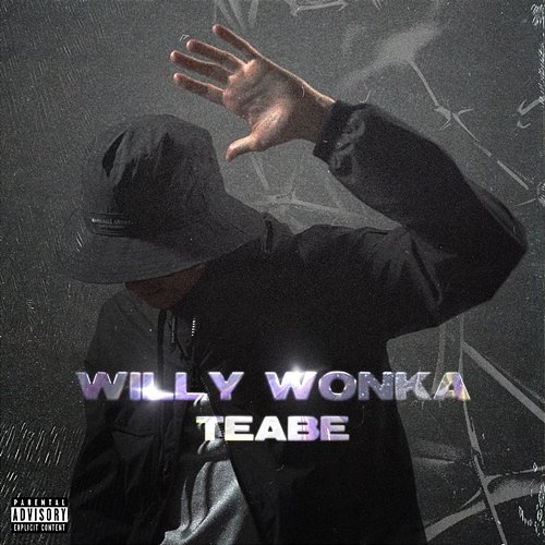 Willy Wonka (prod. Oil Beatz) Teabe