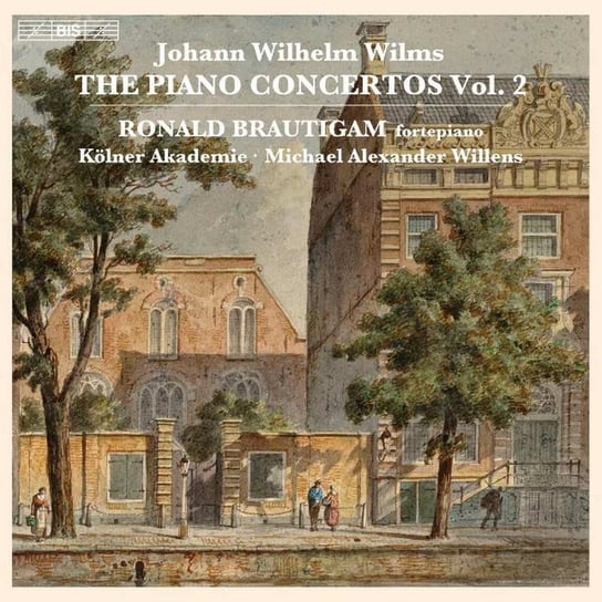 Wilms: Piano Concertos. Volume 2 Brautigam Ronald