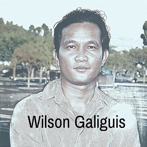 Wilson Galiguis Wilson Galiguis
