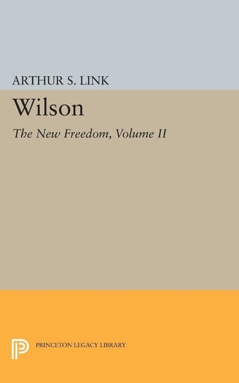 Wilson, Volume II Link Arthur S.