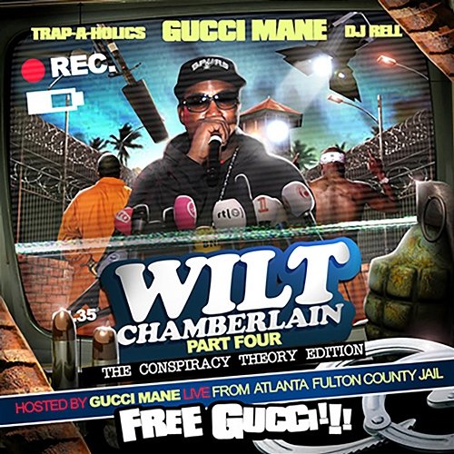 Wilt Chamberlain Gucci Mane
