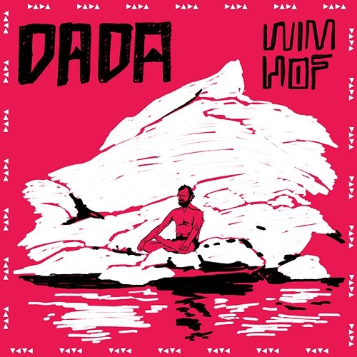 Wim Hof Dada