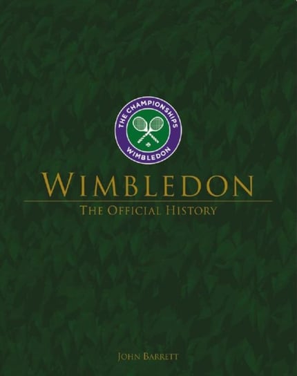 Wimbledon: The Official History John Barrett