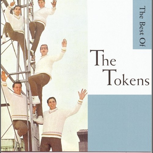 Wimoweh!!! - The Best Of The Tokens The Tokens