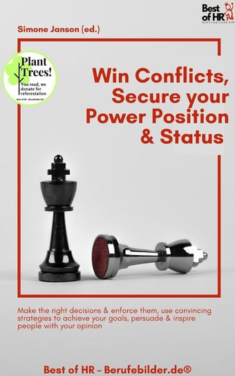 Win Conflicts, Secure your Power Position & Status Simone Janson