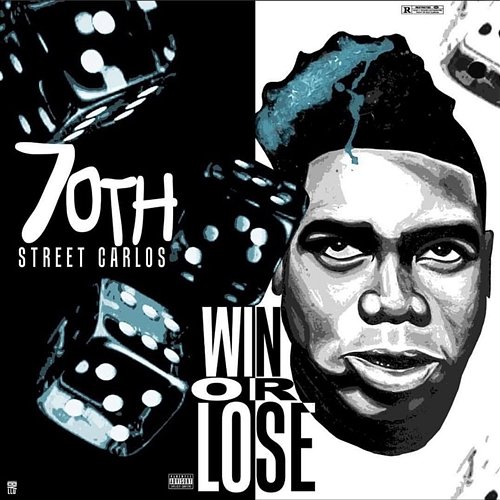 Win or Lose 70th Street Carlos