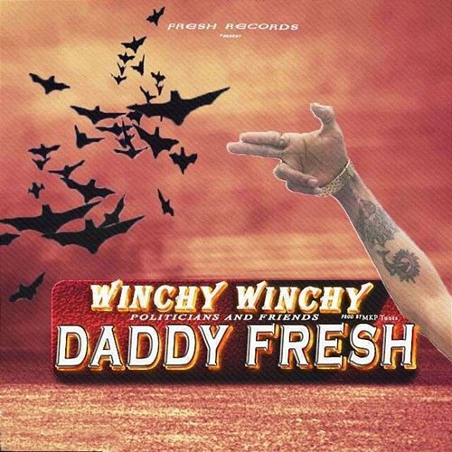 Winchy Winchy Daddy Fresh