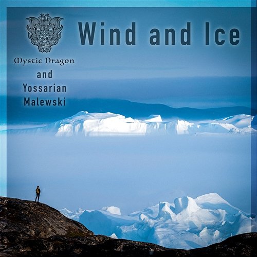 Wind and Ice Yossarian Malewski, Mystic Dragon