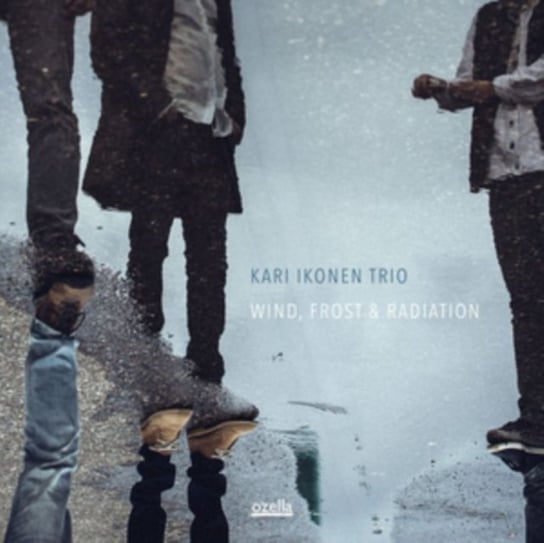 Wind, Frost & Radiation Kari Ikonen Trio