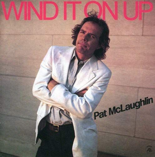 Wind It On Up McLaughlin Pat