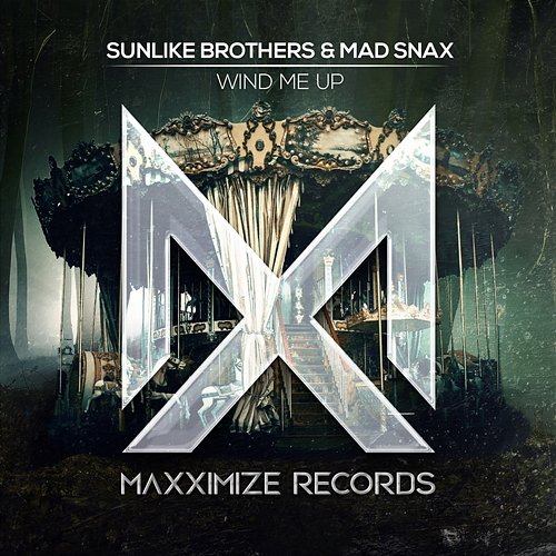 Wind Me Up Sunlike Brothers & MAD SNAX
