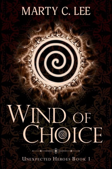 Wind of Choice Marty C. Lee