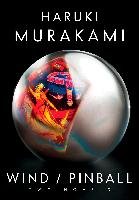 Wind/Pinball: Two Novels Murakami Haruki