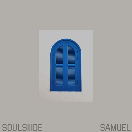 Window SamueL Soulsiiide