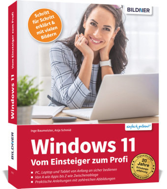 Windows 11 - Vom Einsteiger zum Profi BILDNER Verlag