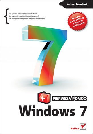 Windows 7 PL. Pierwsza pomoc Józefiok Adam