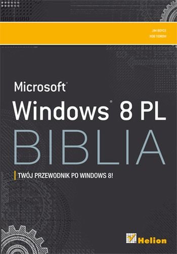 Windows 8.1 pl biblia Shapiro Jeffrey R., Tidrow Rob, Boyce Jim
