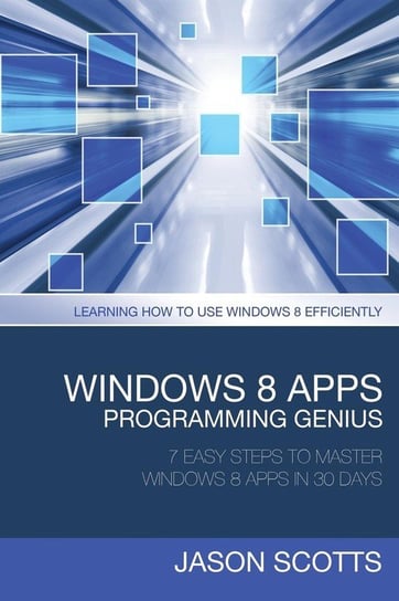 Windows 8 Apps Programming Genius Scotts Jason