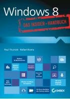 Windows 8. Das Insider-Handbuch Rivera Rafael, Thurrott Paul