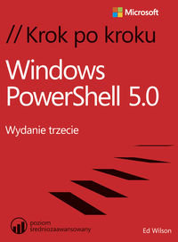 Windows PowerShell 5.0. Krok po kroku Wilson Ed