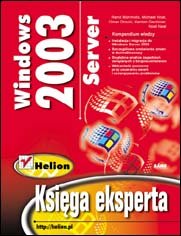 Windows Server 2003. Księga eksperta Opracowanie zbiorowe