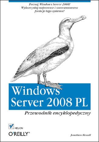 Windows Server 2008 PL. Przewodnik encyklopedyczny Hassell Jonathan