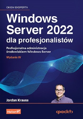 Windows Server 2022 dla profesjonalistów Krause Jordan