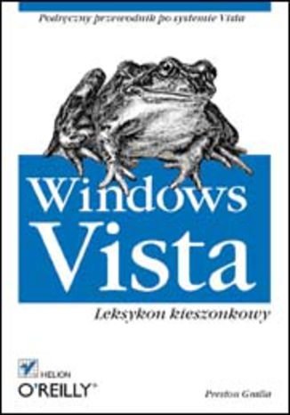 Windows Vista. Leksykon kieszonkowy Gralla Preston