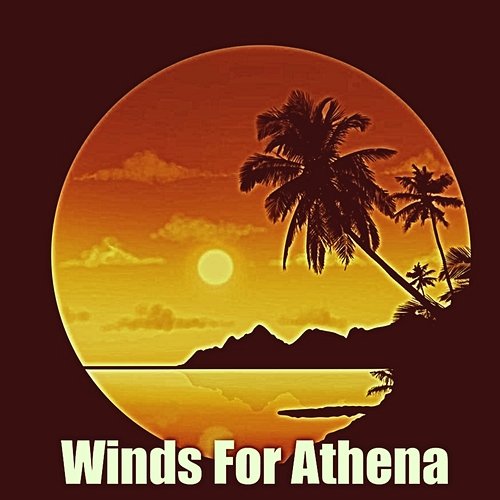 Winds for Athena Demichael Annya