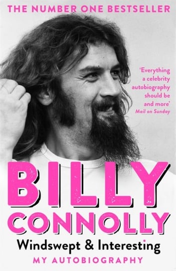 Windswept & Interesting: My Autobiography Connolly Billy