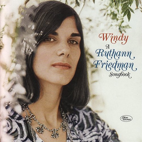 Windy: A Ruthann Friedman Songbook Ruthann Friedman