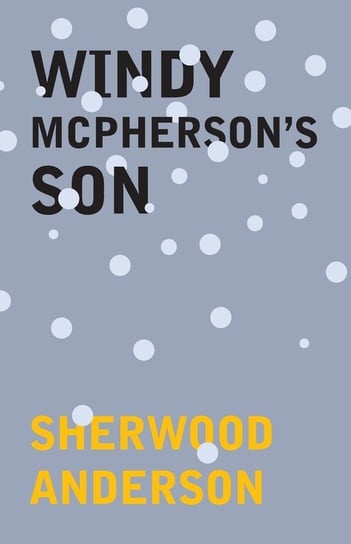 Windy McPherson's Son Anderson Sherwood