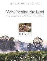 Wine behind the label 10th edition Moore David, Blech Neville