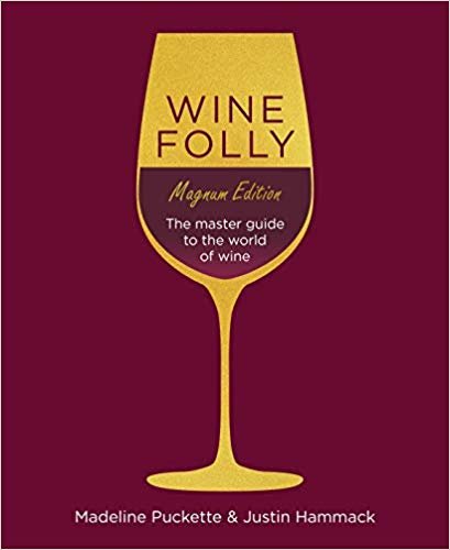 Wine Folly: Magnum Edition Puckette Madeline, Hammack Justin