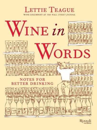 Wine in Words Lettie Teague