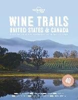 Wine Trails - USA & Canada Lonely Planet