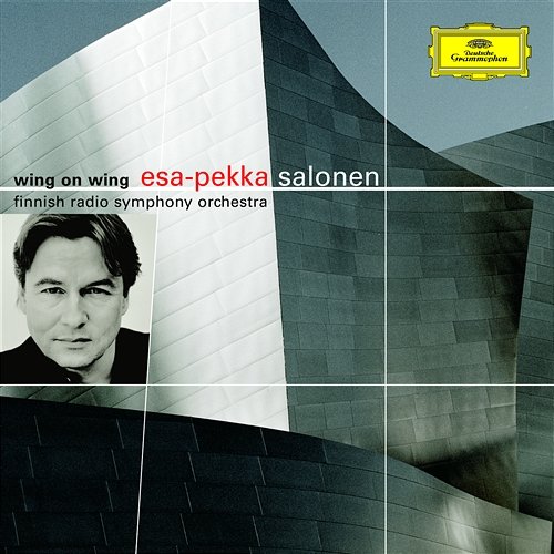 Wing on Wing Esa-Pekka Salonen, Finnish Radio Symphony Orchestra