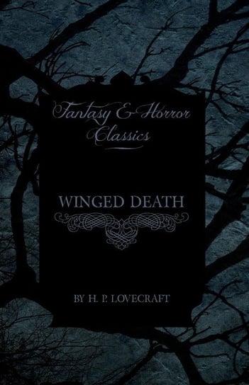 Winged Death H.P. Lovecraft