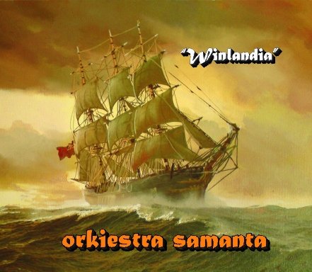 Winlandia Orkiestra Samanta